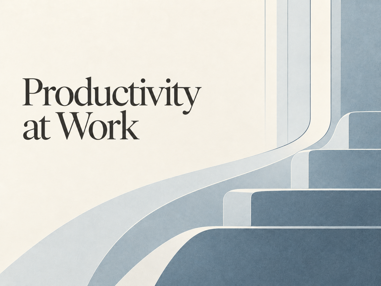 Productivity at Work